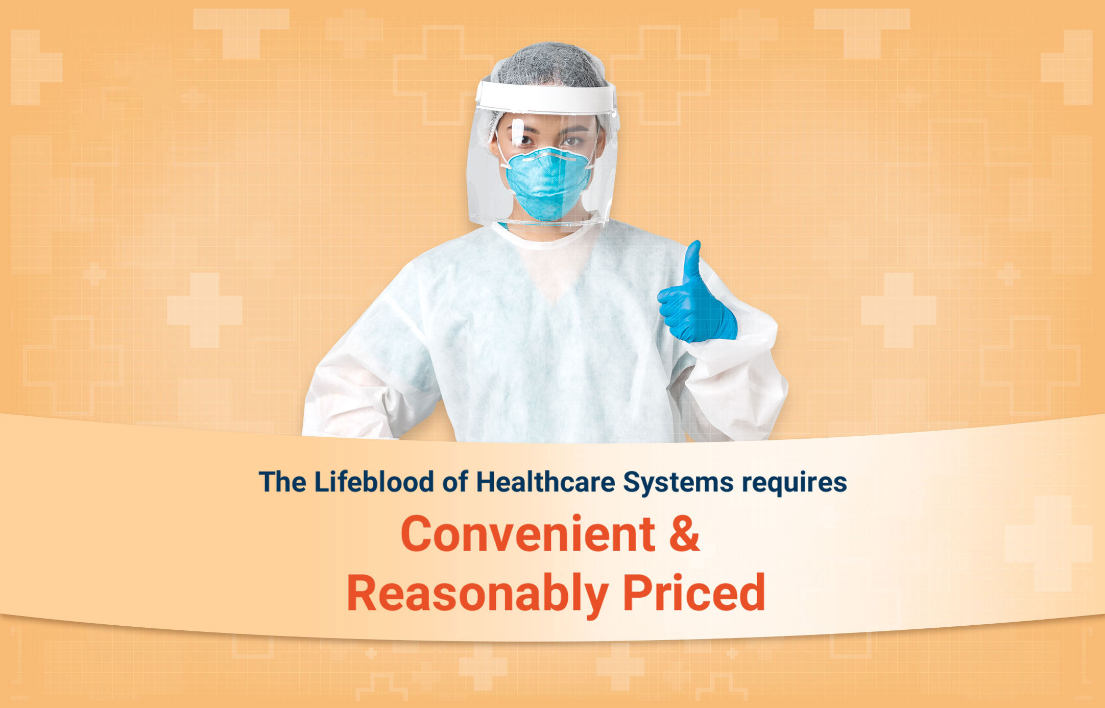 The Lifeblood of Healthcare Systems requires Convenient & Reasonably Priced PPE Kits!